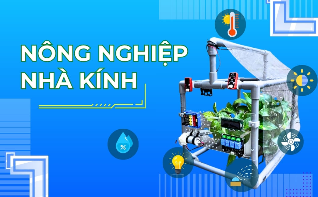 Nhà Kính Thông Minh – Nông Nghiệp Công Nghệ Cao