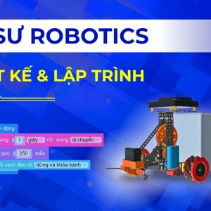 Kỹ Sư Robotics: Thiết Kế & Lập Trình