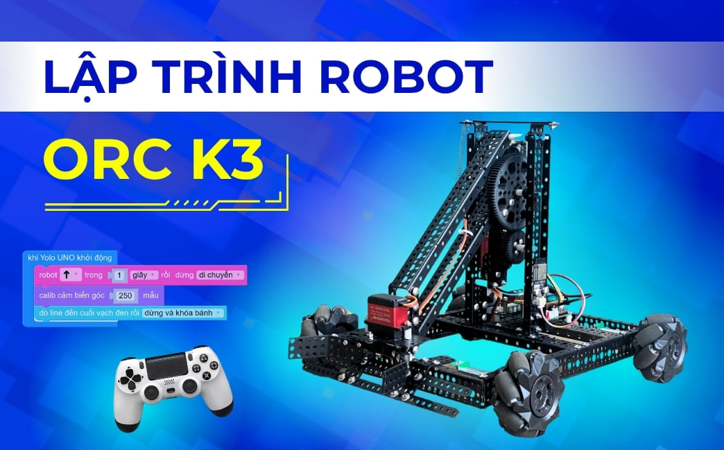Lập trình Robotics với ORC K3